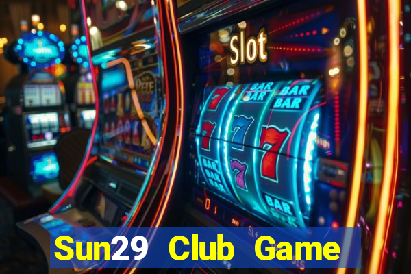 Sun29 Club Game Bài Twin