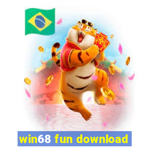 win68 fun download