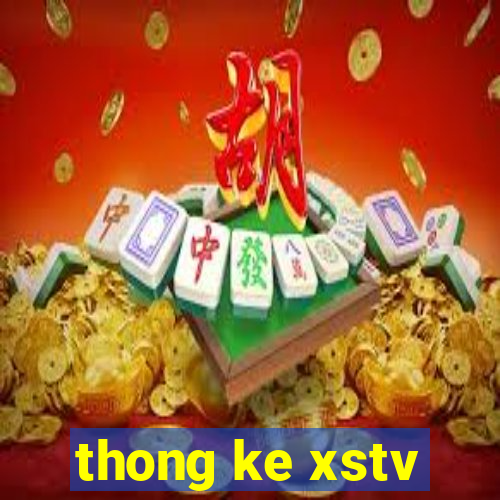 thong ke xstv