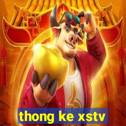 thong ke xstv