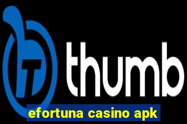 efortuna casino apk