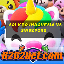 soi keo indonesia vs singapore