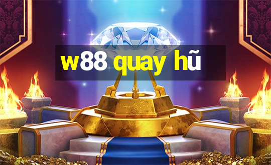 w88 quay hũ