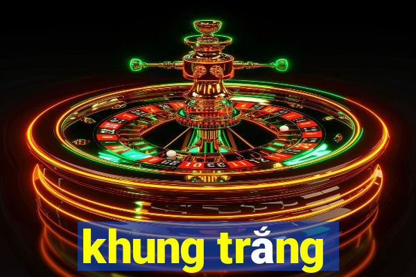 khung trắng