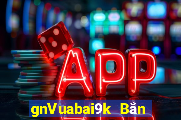 gnVuabai9k Bắn cá Game Coin