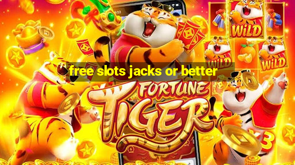 free slots jacks or better