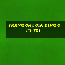 Trang chủ của Ding giải trí