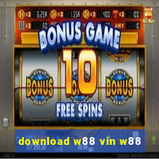 download w88 vin w88