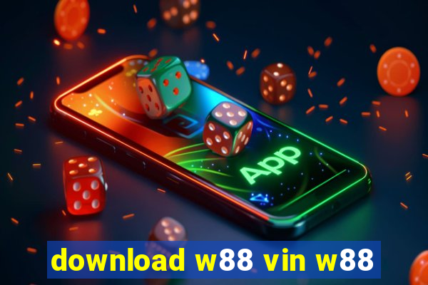 download w88 vin w88