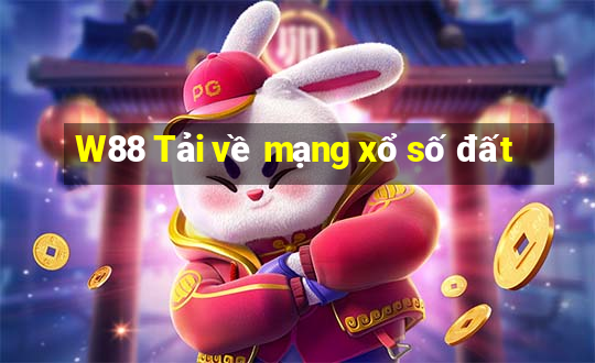 W88 Tải về mạng xổ số đất