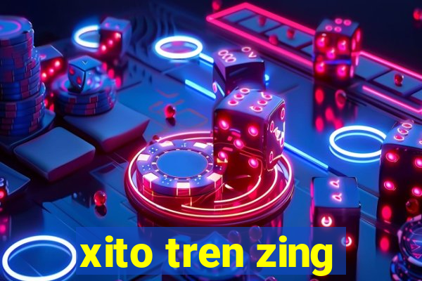 xito tren zing