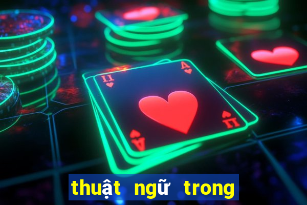 thuật ngữ trong bài poker