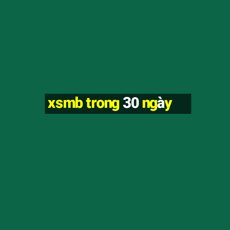 xsmb trong 30 ngày