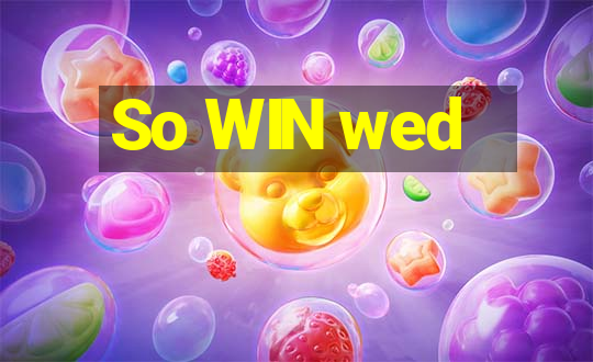 So WIN wed