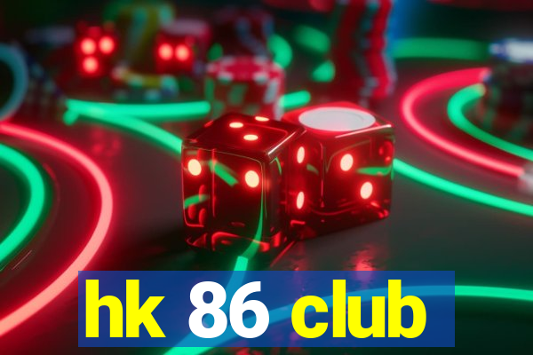 hk 86 club