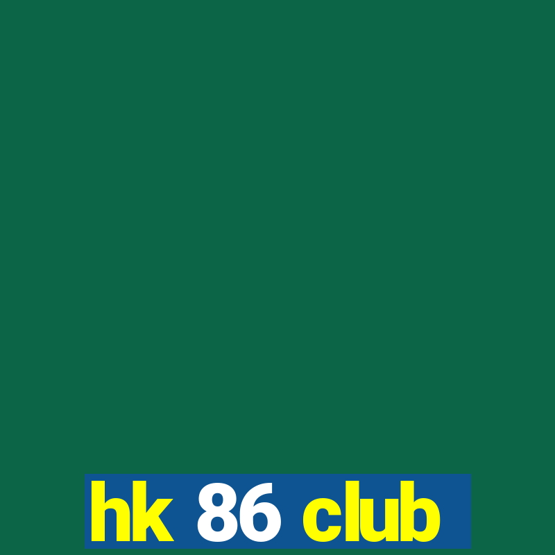 hk 86 club