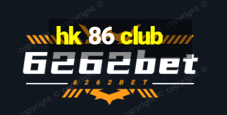 hk 86 club