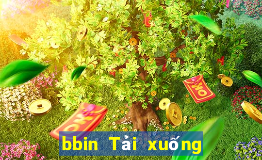 bbin Tải xuống miễn phí