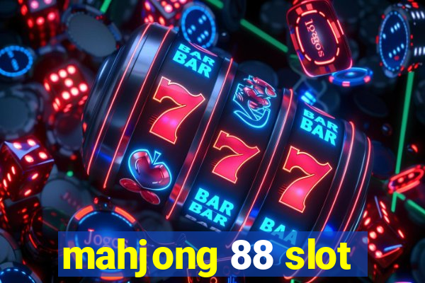 mahjong 88 slot