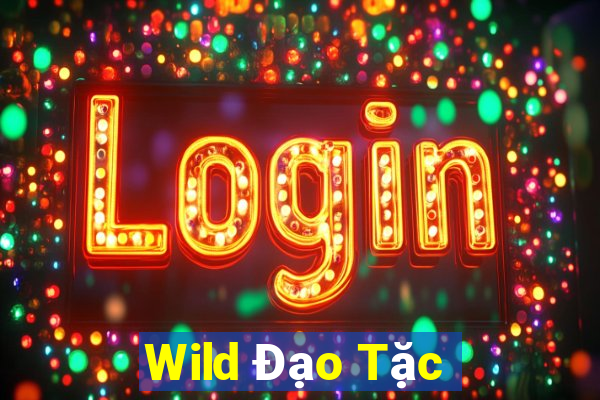 Wild Đạo Tặc