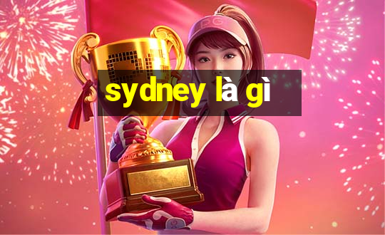 sydney là gì