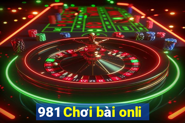 981 Chơi bài onli