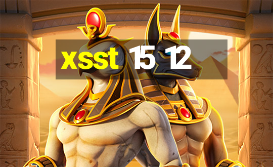 xsst 15 12