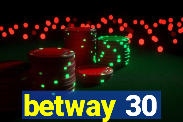 betway 30