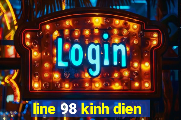 line 98 kinh dien