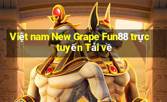 Việt nam New Grape Fun88 trực tuyến Tải về