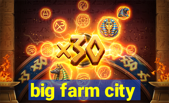 big farm city