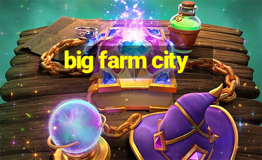 big farm city