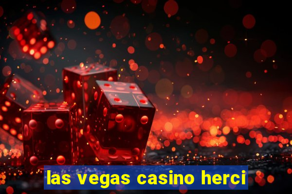 las vegas casino herci