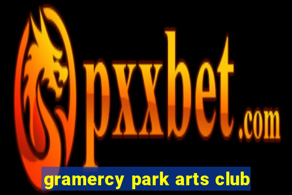 gramercy park arts club