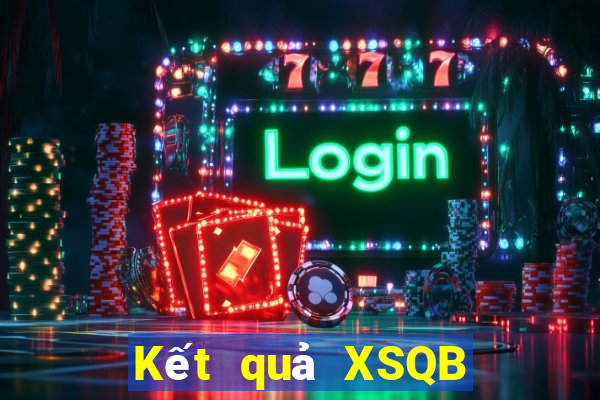 Kết quả XSQB Thứ 5