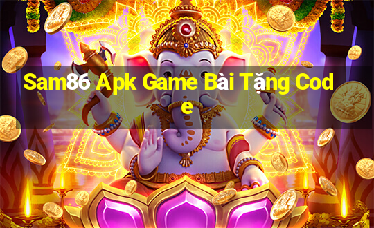 Sam86 Apk Game Bài Tặng Code