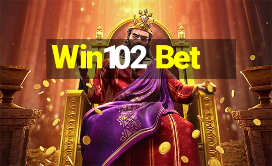 Win102 Bet