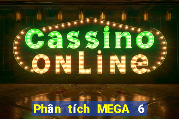 Phân tích MEGA 6 45 ngày 19