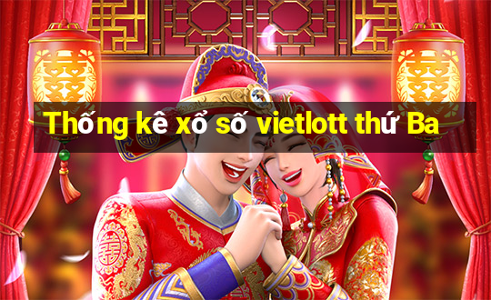 Thống kê xổ số vietlott thứ Ba