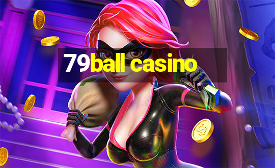 79ball casino