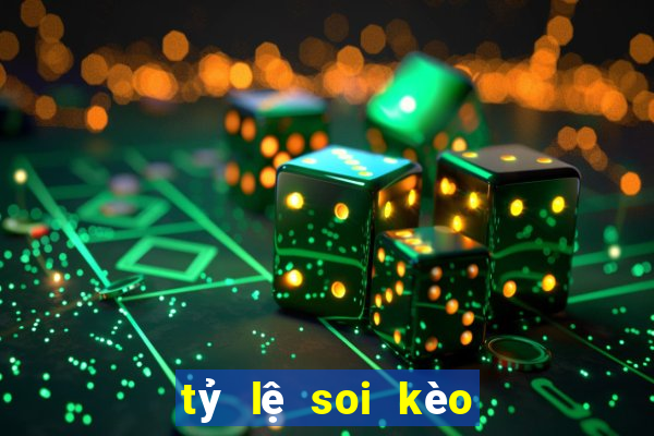 tỷ lệ soi kèo bóng đá đêm nay