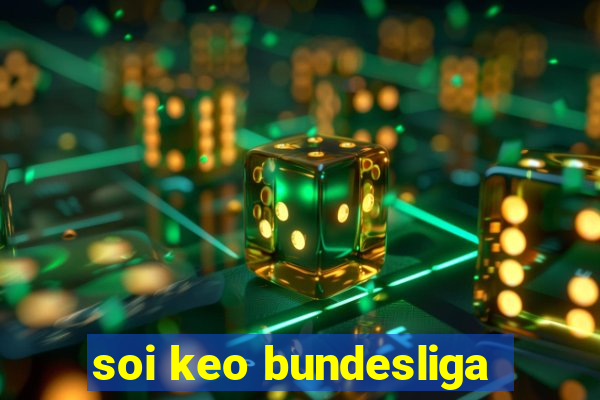 soi keo bundesliga