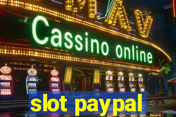 slot paypal