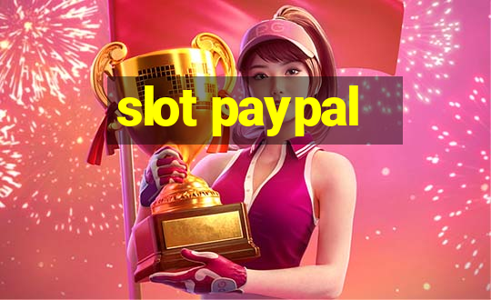 slot paypal