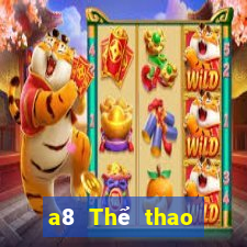 a8 Thể thao Giải trí chính thức