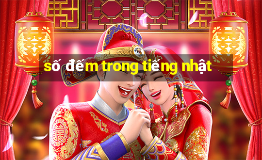 số đếm trong tiếng nhật