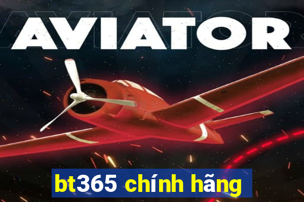 bt365 chính hãng