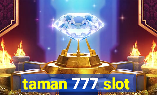 taman 777 slot