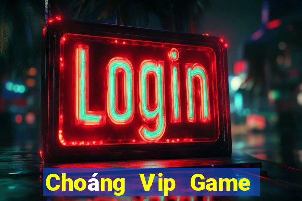 Choáng Vip Game Bài Hot Nhất Hiện Nay