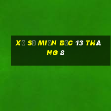 xổ số miền bắc 13 tháng 8